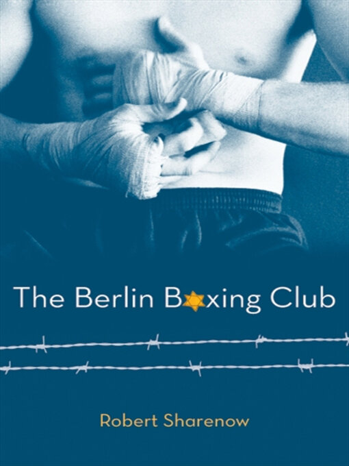 Title details for The Berlin Boxing Club by Robert Sharenow - Available